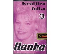 HANKA - Kraljica folka 3 (MC)
